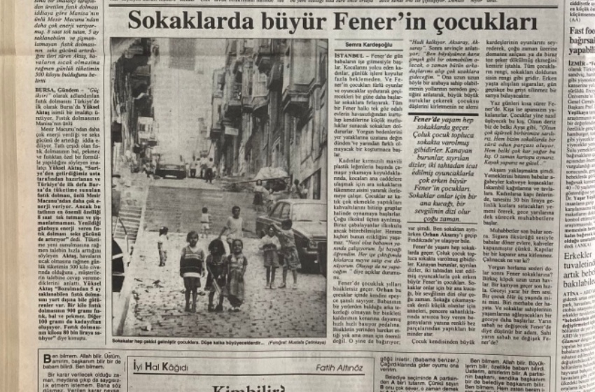 Sokaklarda büyür Fener’in çocukları